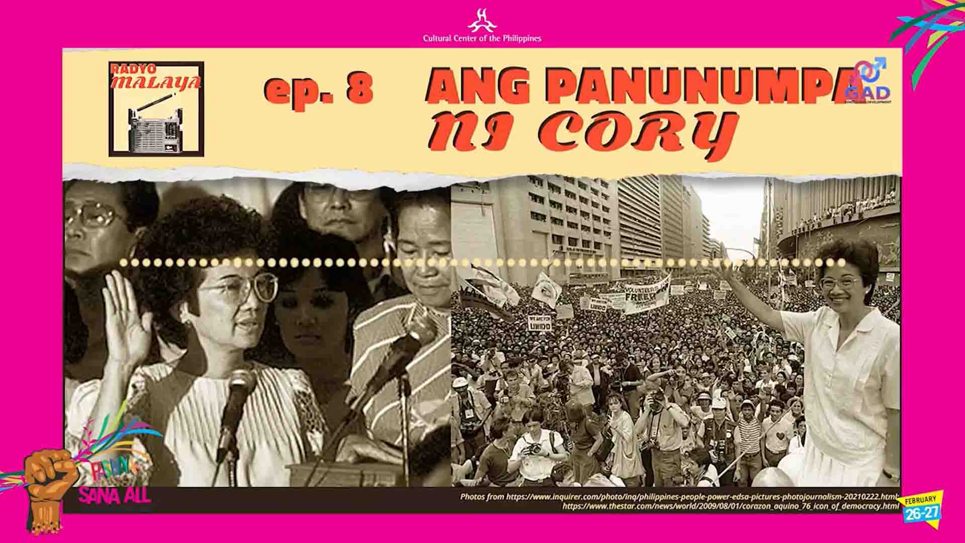 Pasinaya Open House Festival 2022: Radyo Malaya - Ang Panunumpa ni Cory (Episode 8) Image