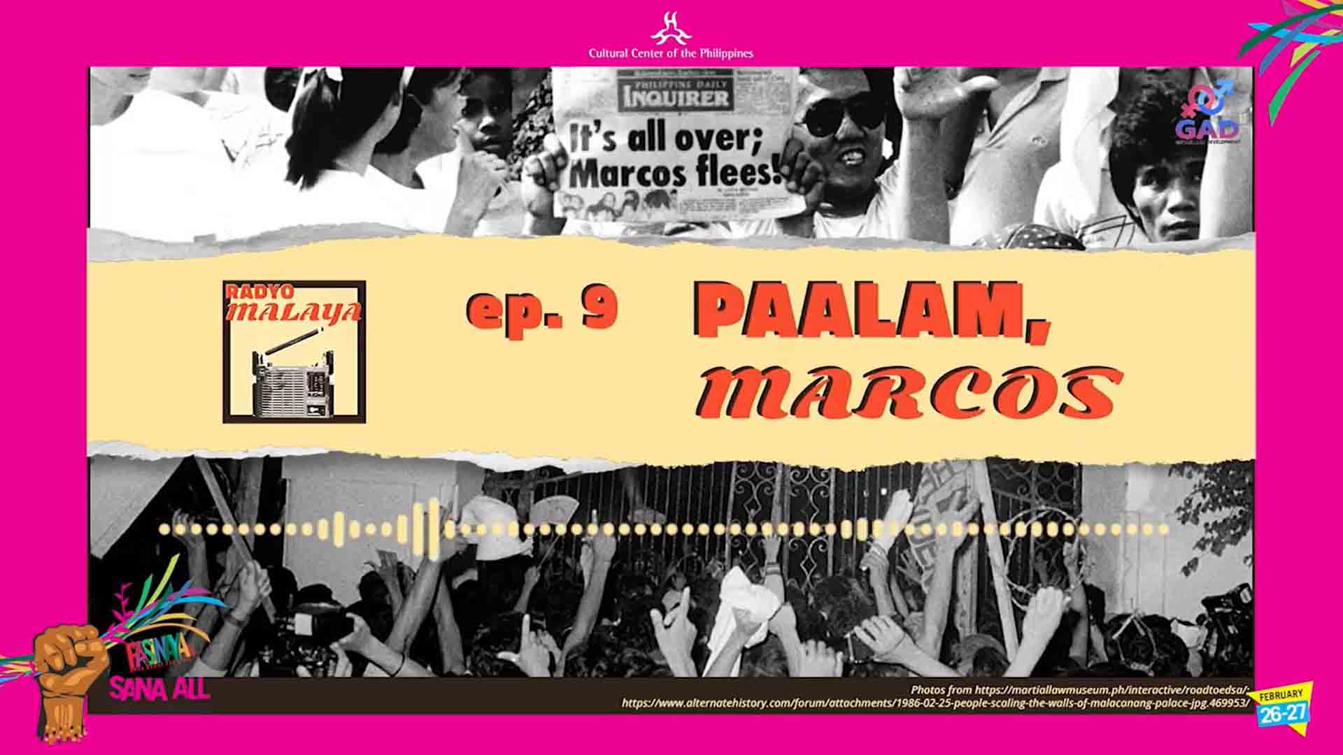 Pasinaya Open House Festival 2022: Radyo Malaya - Paalam, Marcos (Episode 9) Image