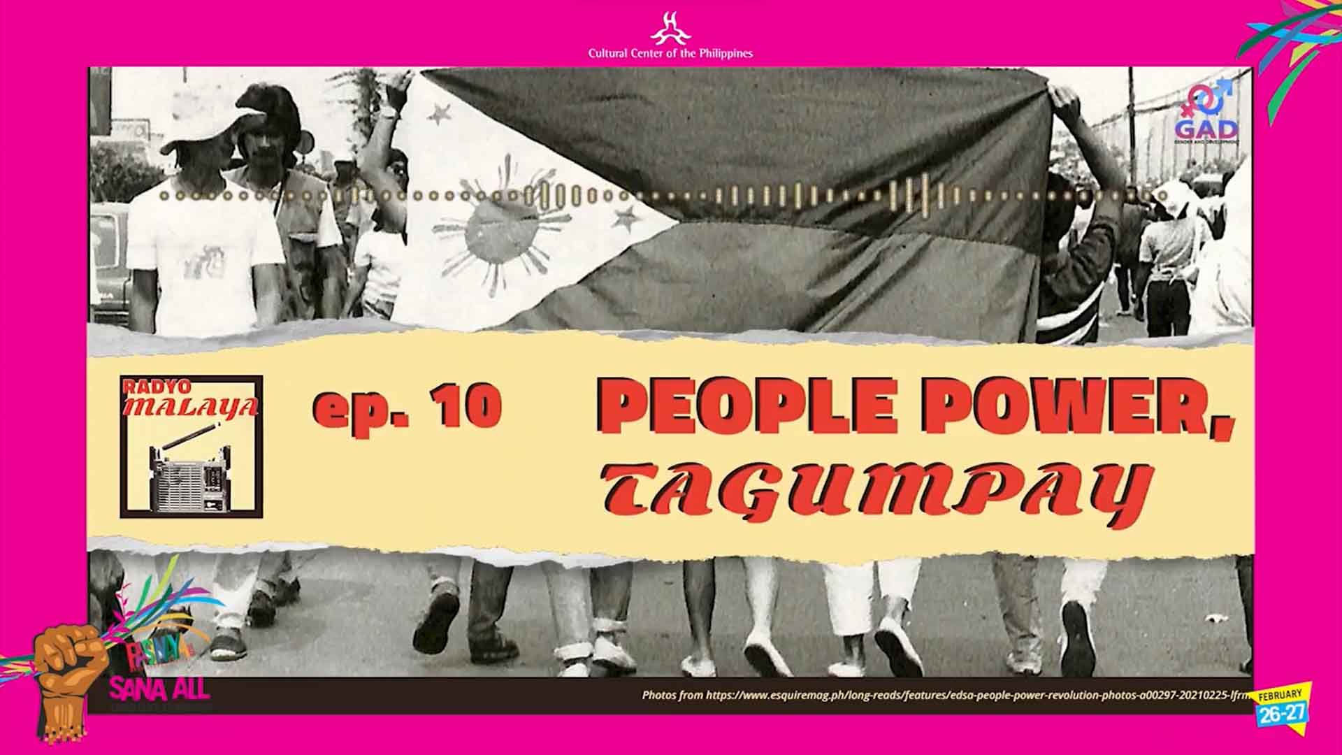 Pasinaya Open House Festival 2022: Radyo Malaya - People Power, Tagumpay (Episode 10) Image